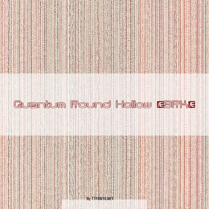 Quantum Round Hollow (BRK) example